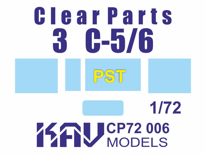 KAV CP72 006  дополнения из пластика  Остекление для З&C-5/6 (PST)  (1:72)