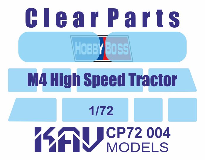 KAV CP72 004  дополнения из пластика  Остекление для M-4 High Speed Tractor (Hobby Boss)  (1:72)